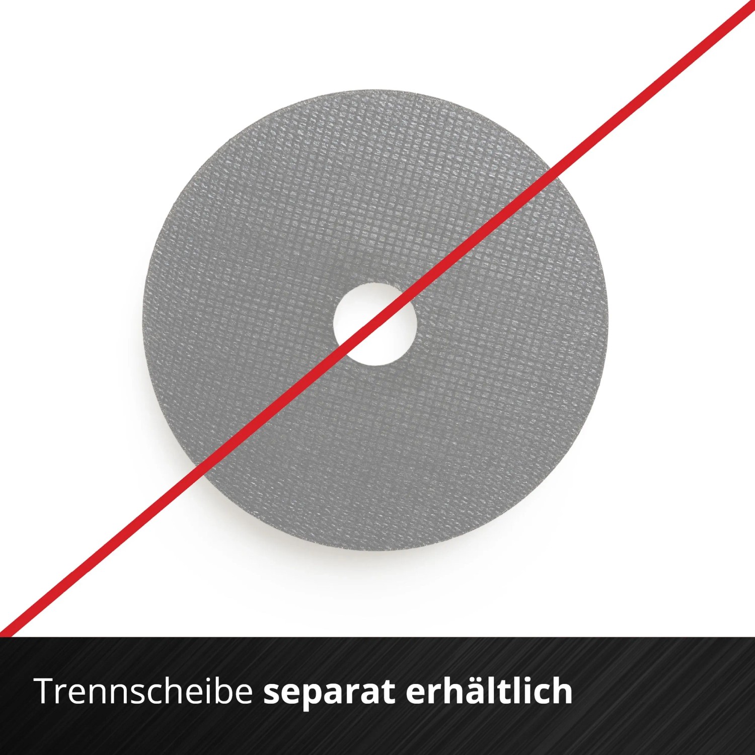Graue Trennscheibe für Winkelschleifer, separat erhältlich.