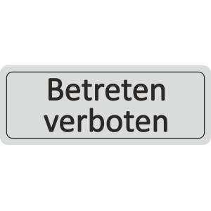 Türschild "Betreten verboten", 12x4,5cm, silbergrau, aus Hart-PVC.