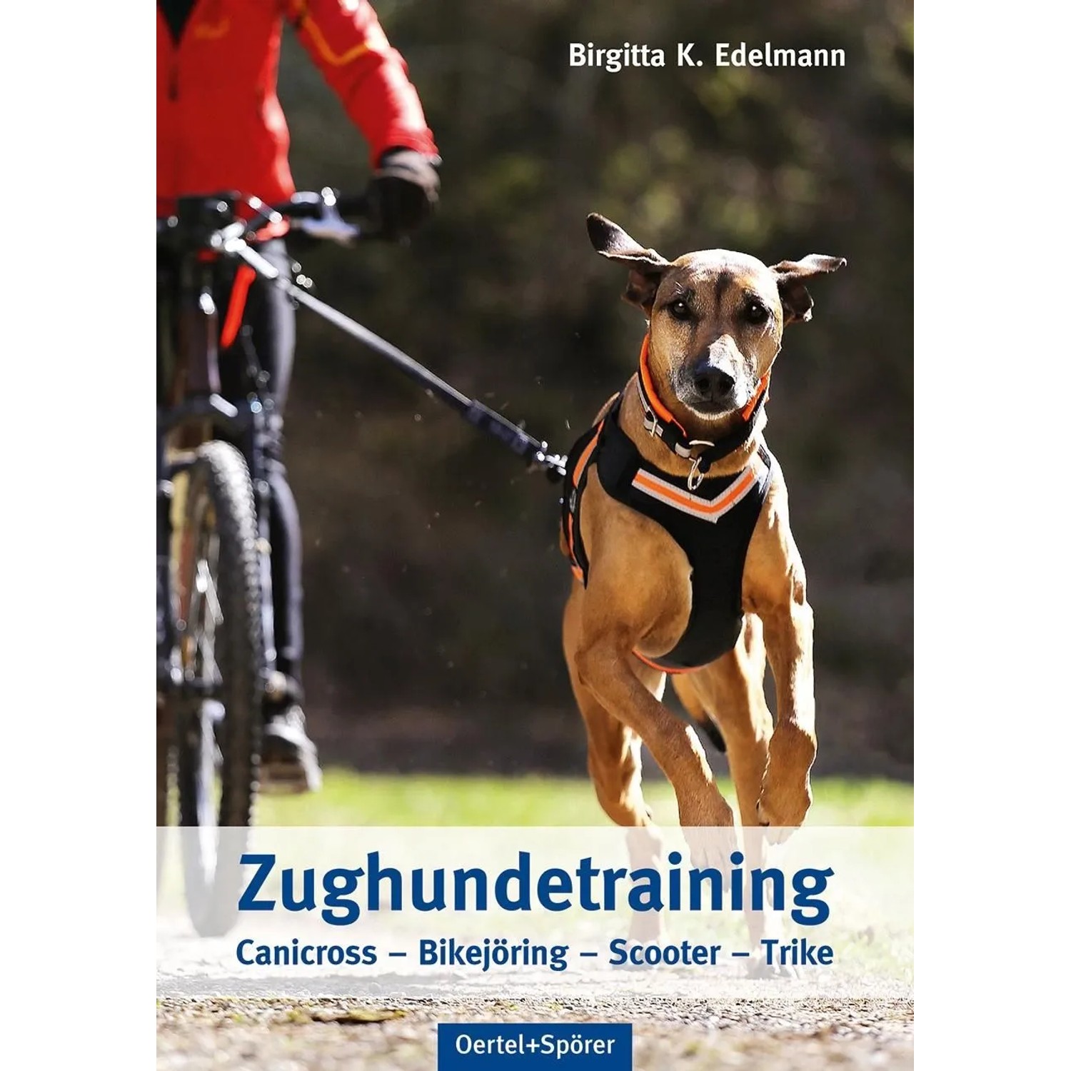 Zughundetraining. Expertenwissen Hundeausbildung