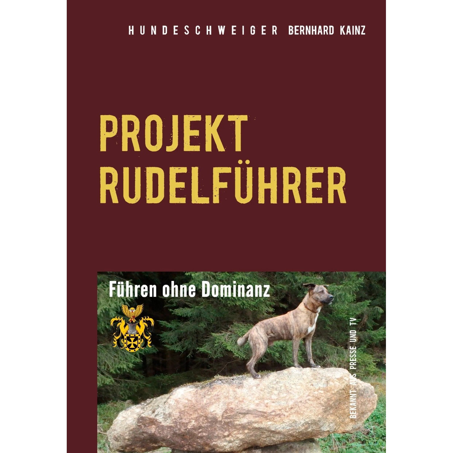 Hundeschweiger Projekt Rudelführer
