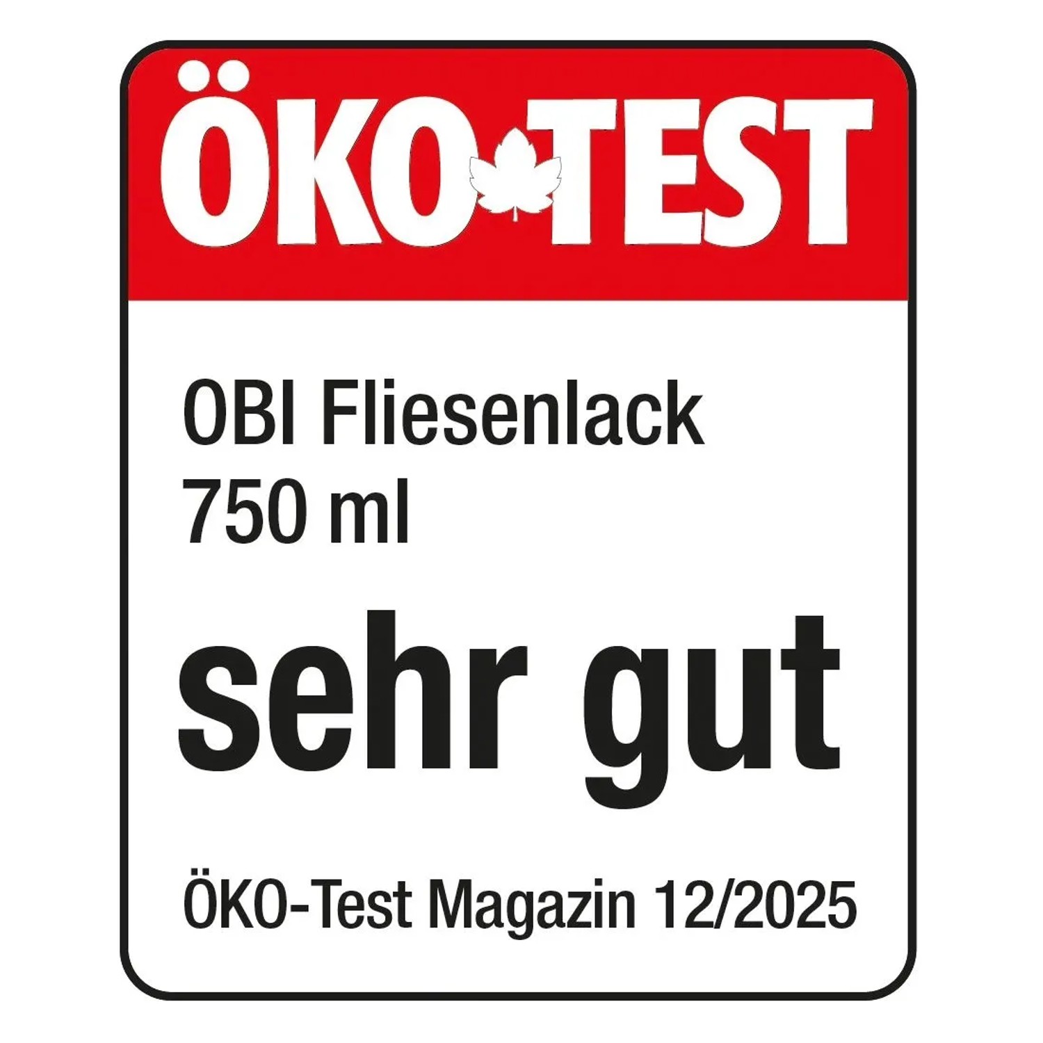 ÖKO-TEST Siegel für OBI Fliesenlack Weiß Seidenmatt, 750 ml, mit der Bewertung "sehr gut".