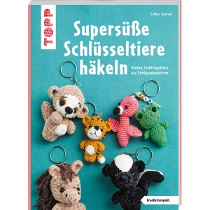 Supersüße Schlüsseltiere häkeln (kreativ.kompakt.)