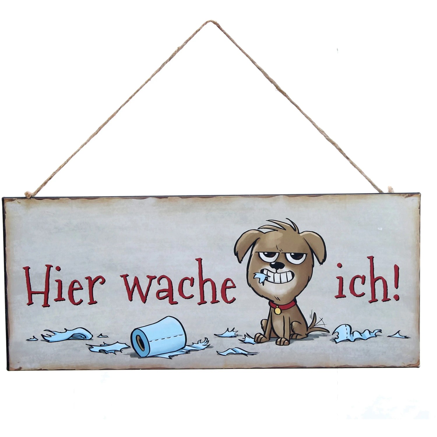 Hier Wache Ich Schild Hund