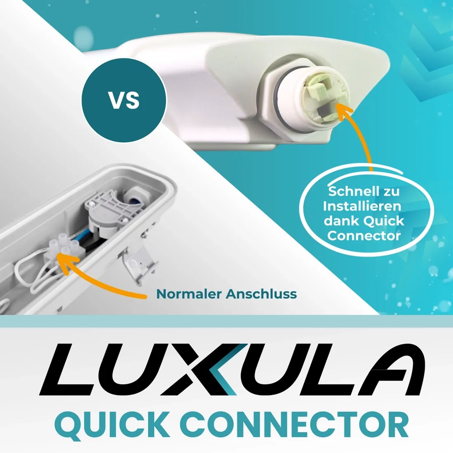 LUXULA LED Feuchtraumleuchte: Vergleich von Quick Connector und normalem Anschluss.