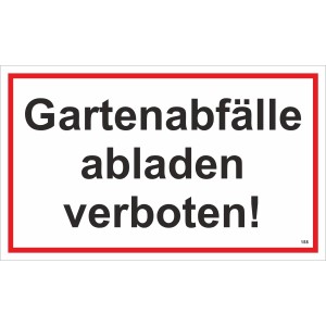 Warnschild: Gartenabfälle abladen verboten. Hinweisschild für Garten, 25x15cm.