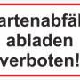 Warnschild: Gartenabfälle abladen verboten. Hinweisschild für Garten, 25x15cm.