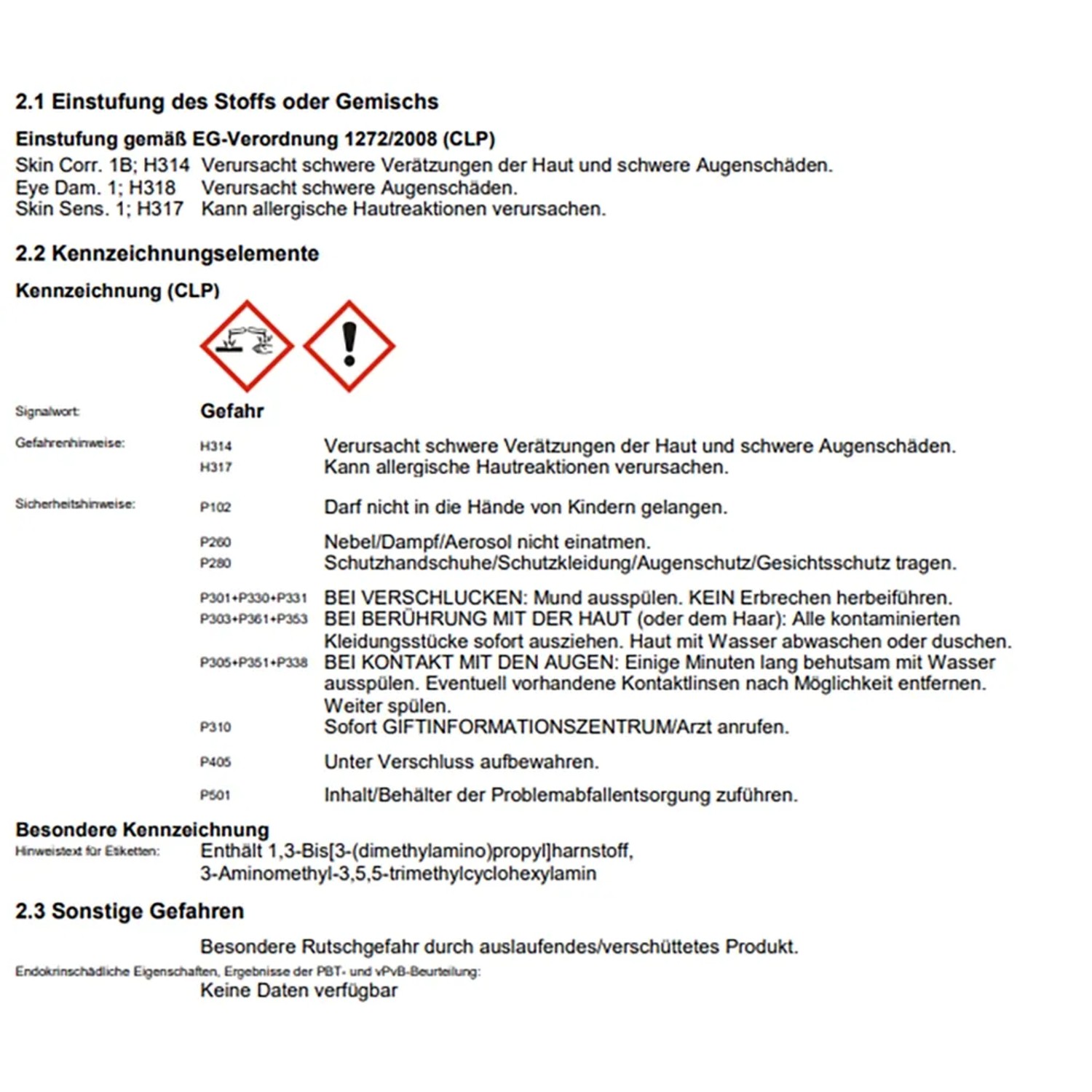 Gefahrstoffkennzeichnung: Warnhinweise zu Verätzungen, Augenschäden und Hautreaktionen beachten.