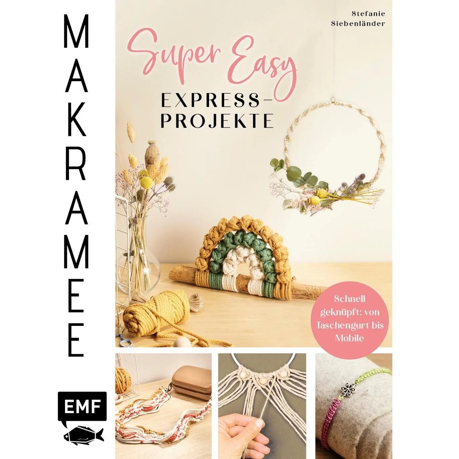 Makramee Super Easy - Express-Projekte