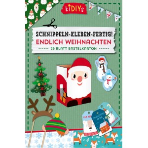 Schnippeln - Kleben - Fertig! Endlich Weihnachten