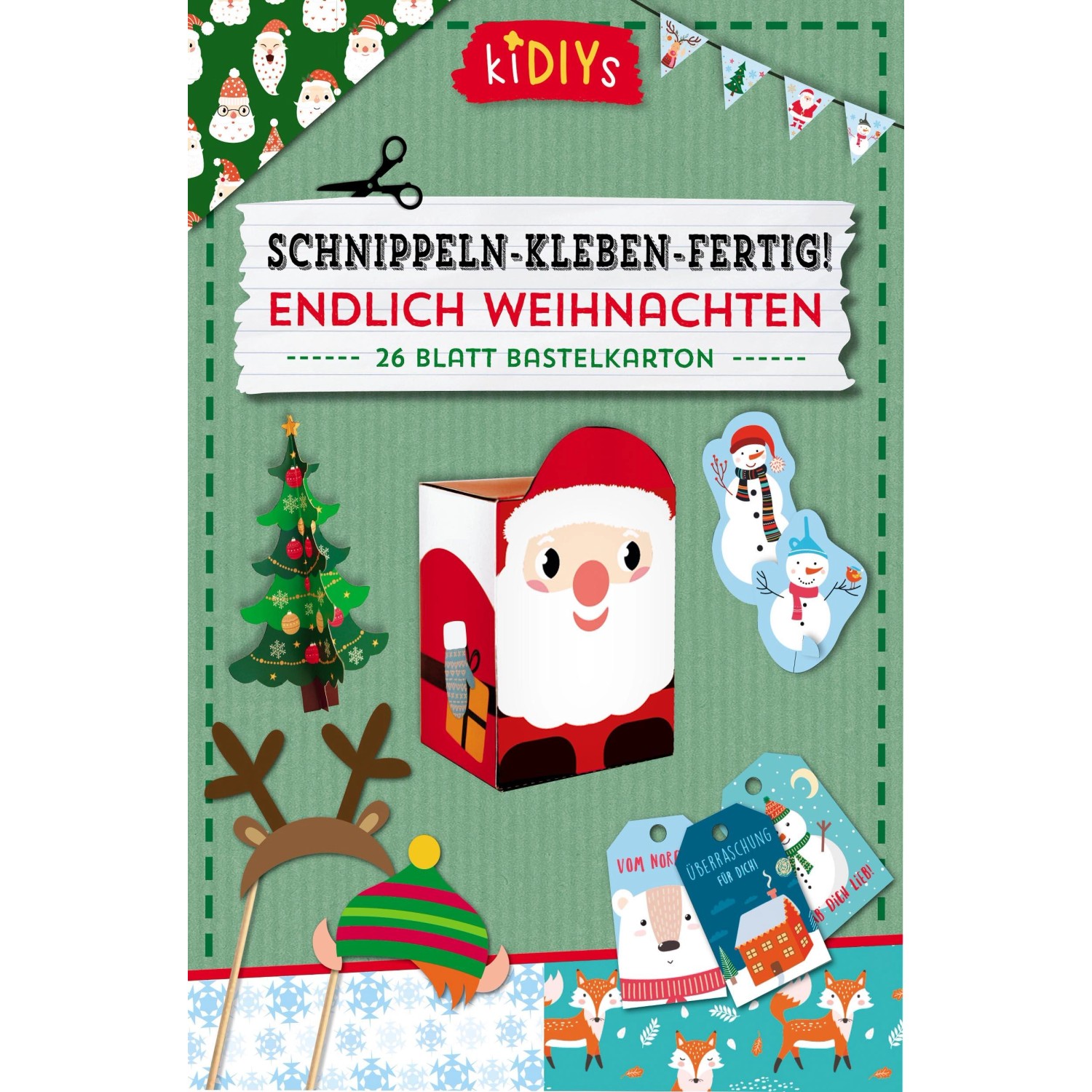 Schnippeln - Kleben - Fertig! Endlich Weihnachten