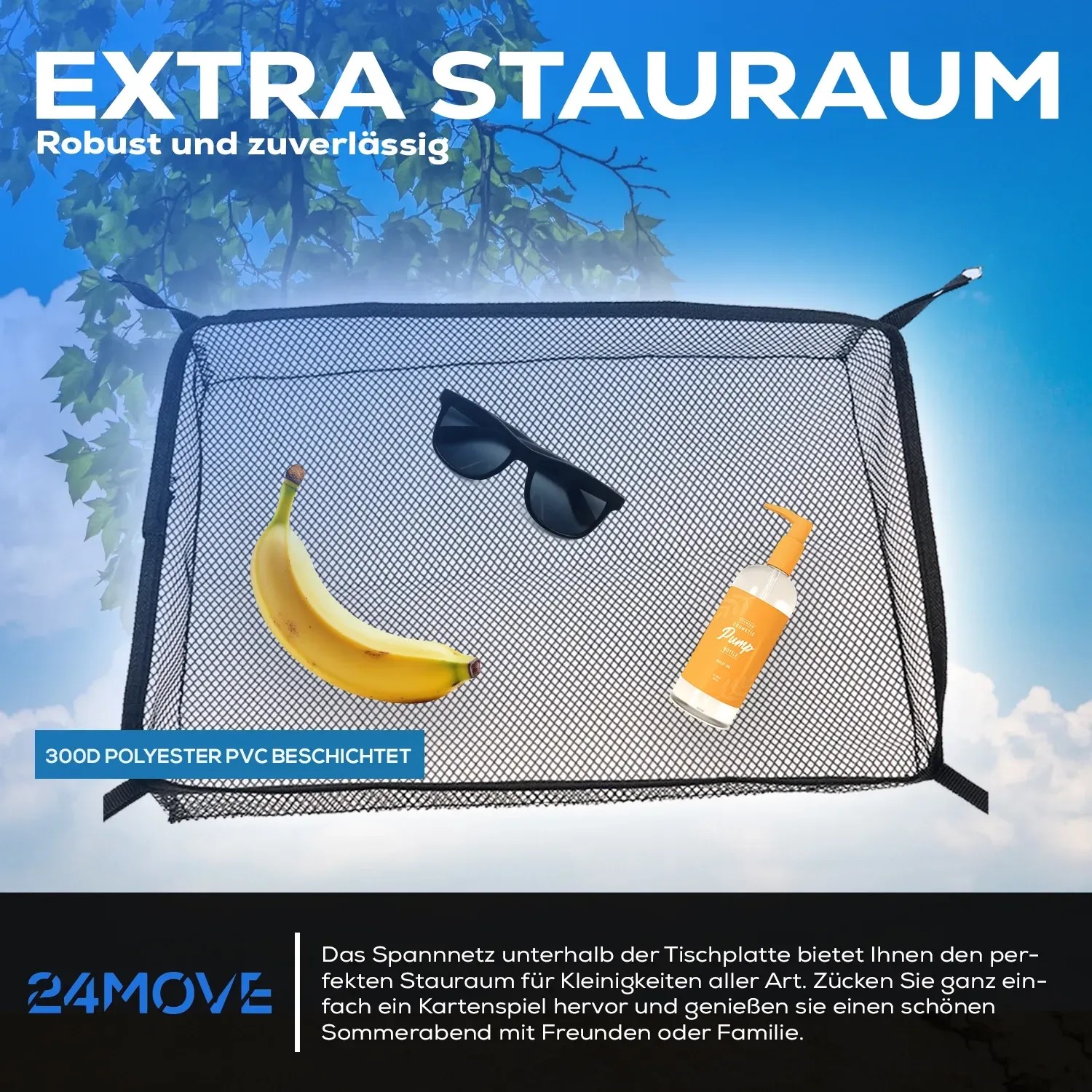 24MOVE Campingtisch: Netz mit Banane, Sonnenbrille und Sonnencreme für extra Stauraum.