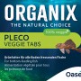 Oase Organix Pleco Veggie Tabs Fischfutter, 250ml Packung für pflanzenfressende Fische.