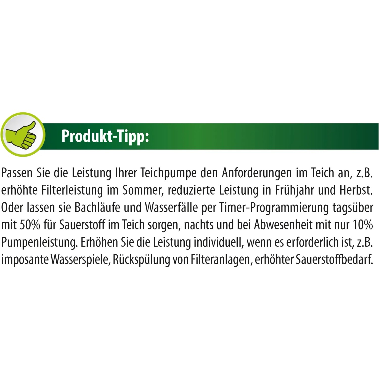 Produkt-Tipp: Leistung der Teichpumpe anpassen für Filterung, Bachläufe und Sauerstoffbedarf.