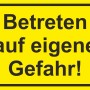 Gelbes Warnschild "Betreten auf eigene Gefahr", 30x20 cm, für Innen- und Außenbereiche.