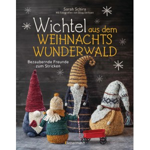 Wichtel aus dem Weihnachtswunderwald. Bezaubernde Freunde zum Stricken