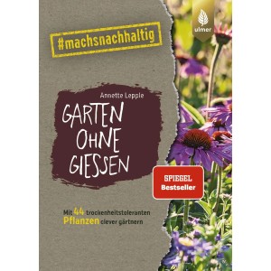 Buchcover "Garten ohne Gießen" von Annette Lepple, mit lila Sonnenhut-Blumen und Text zu trockenheitstoleranten Pflanzen.