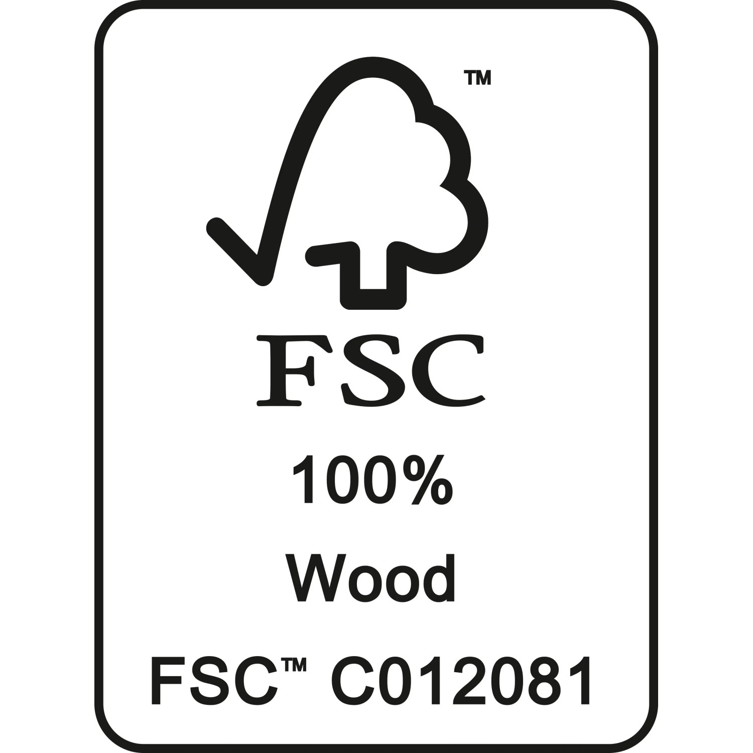 FSC-Siegel: 100% Holz aus verantwortungsvoller Waldwirtschaft.
