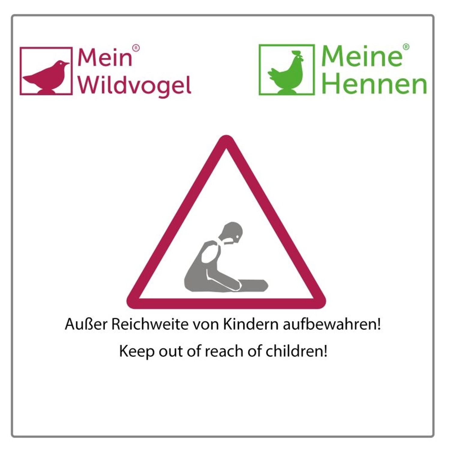 Symbol "Für Kinder unzugänglich aufbewahren" für MeineHennen Hühnerfutter.
