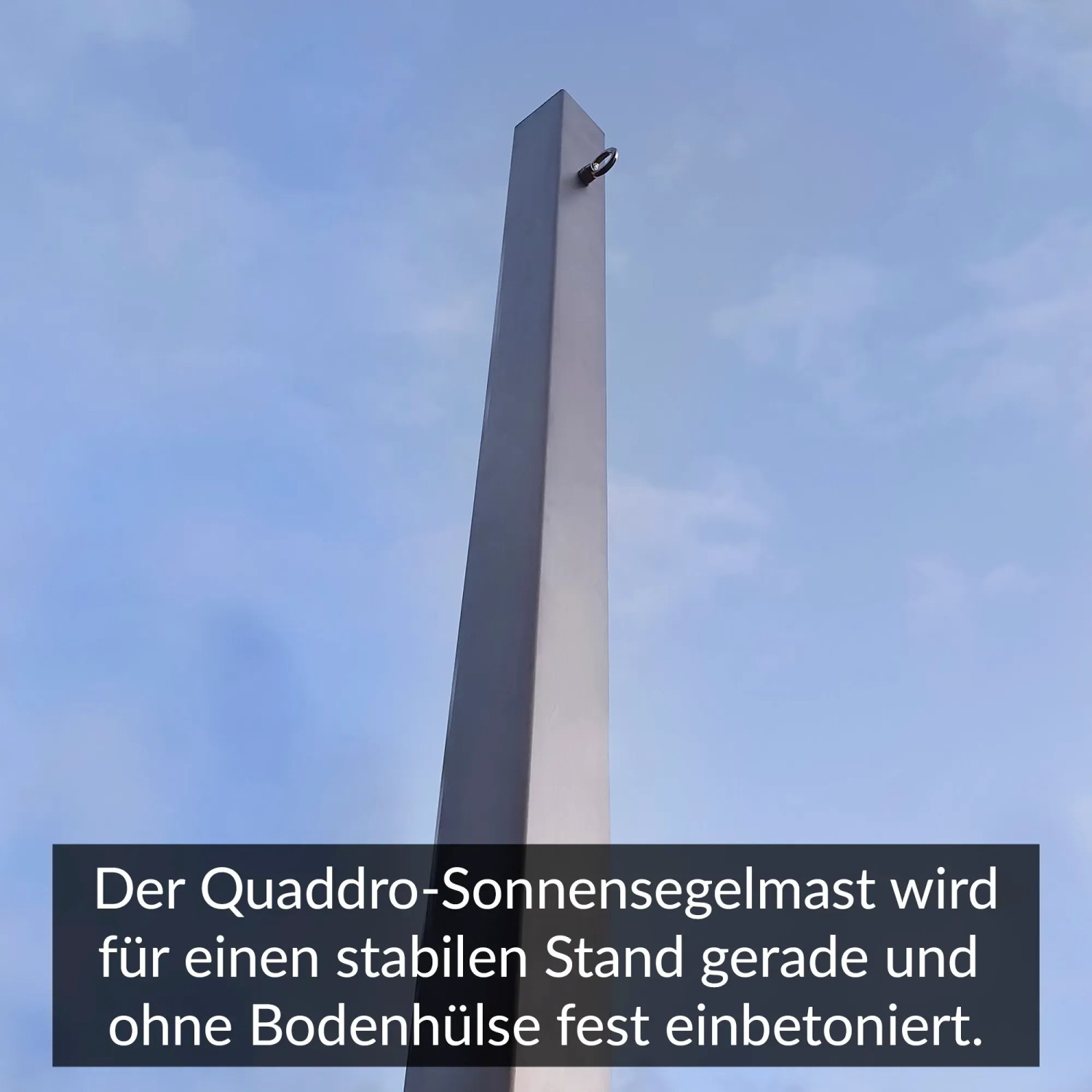 Quadratischer Sonnensegelmast Toldoro aus Edelstahl mit fester Öse für Sonnensegel.