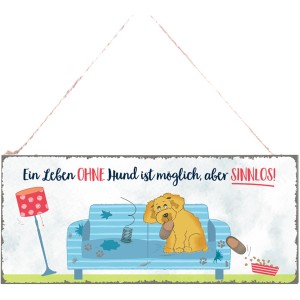 Metallschild Hund mit Spruch als Gartendeko für Hundeliebhaber, 30,5x13cm.