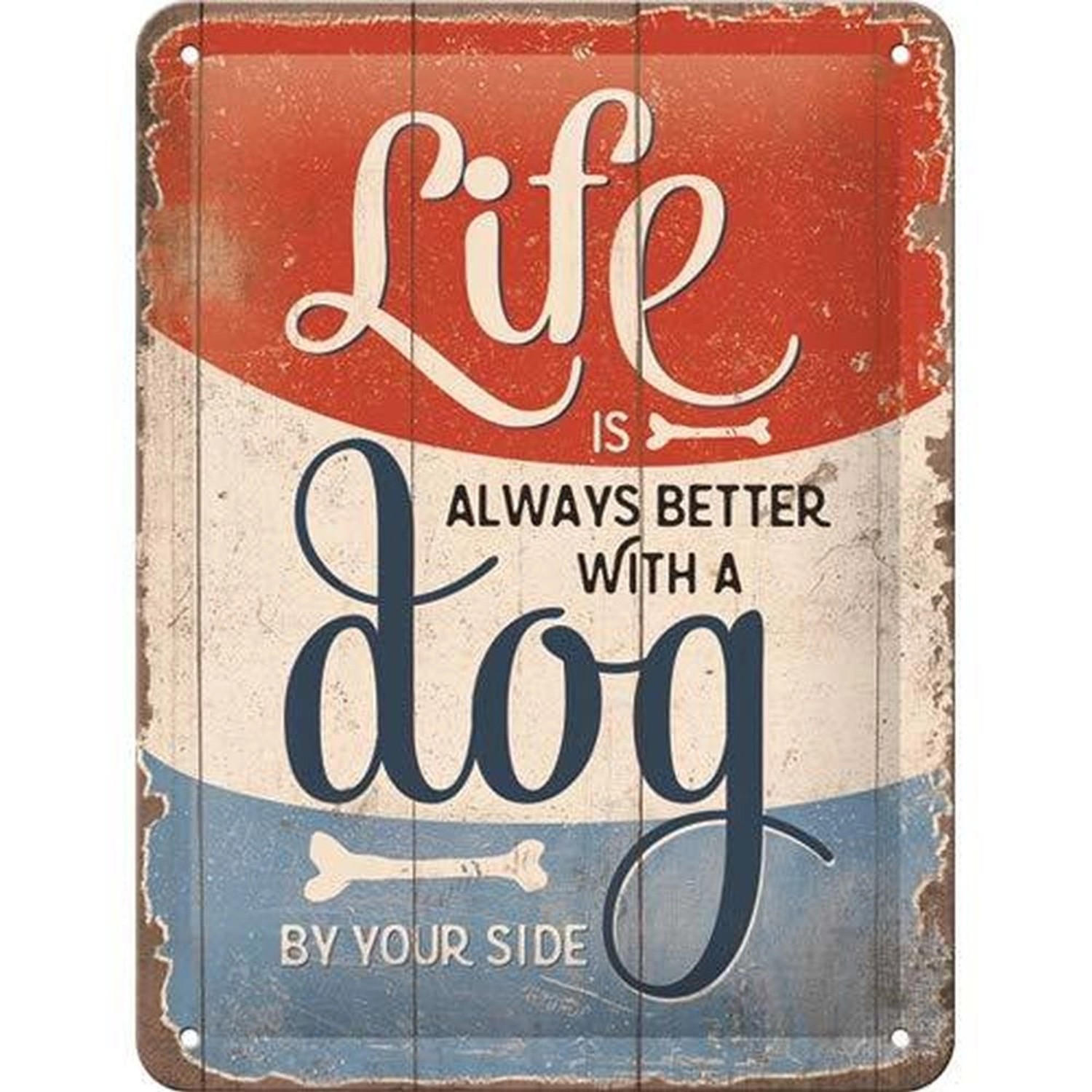 Nostalgic-Art Blechschild 15x20 cm - PfotenSchild - Life Is Better With A D günstig online kaufen