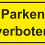 Gelbes Warnschild Parken Verboten, 25x15 cm, für Innen- und Außenbereich.