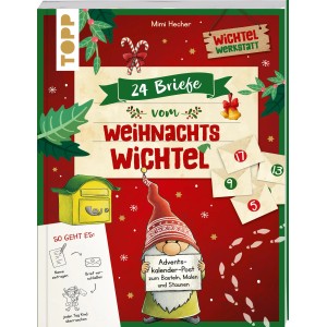 24 Briefe vom Weihnachtswichtel Adventskalenderbuch