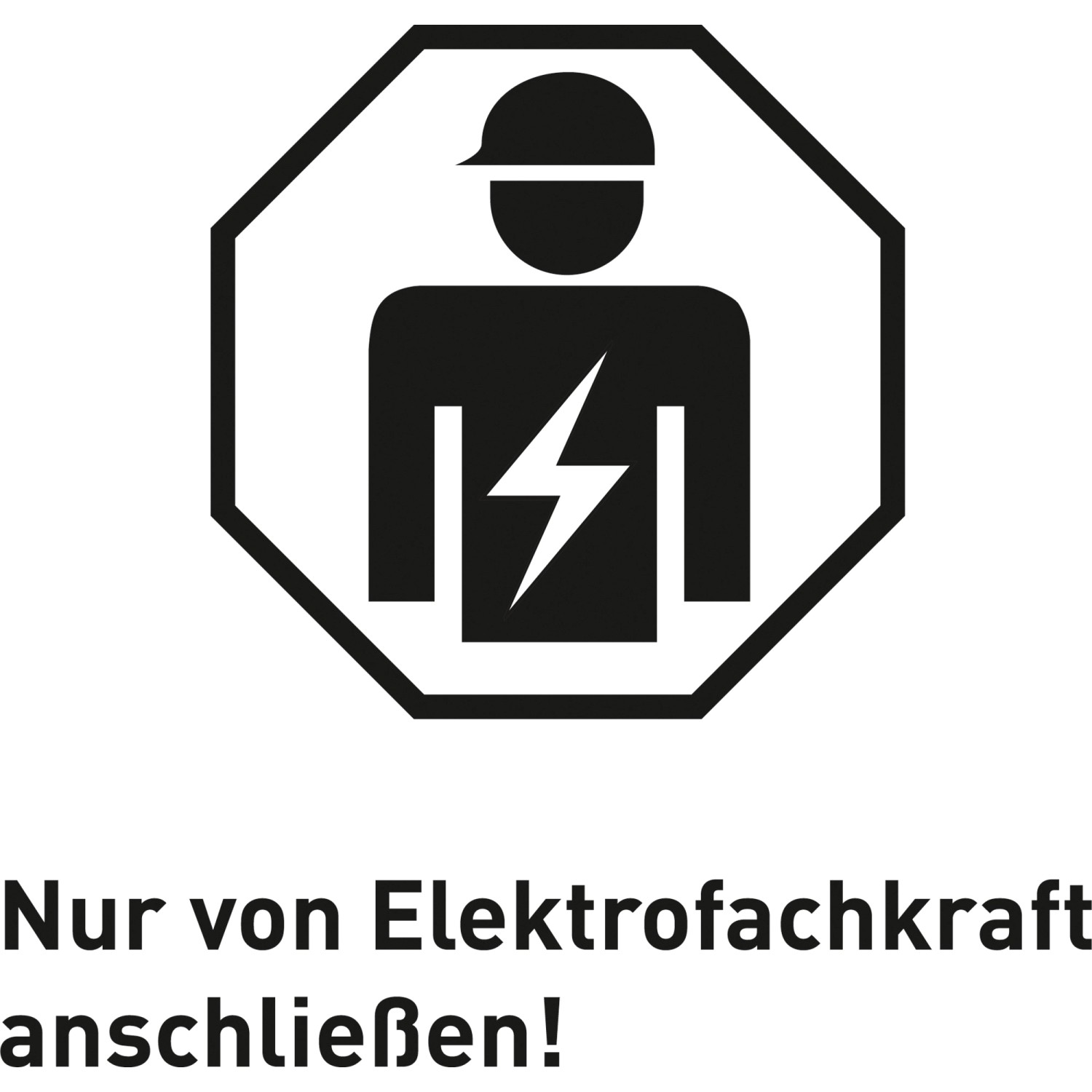Symbol: Anschluss der Anbausteckdose nur durch Elektrofachkraft!