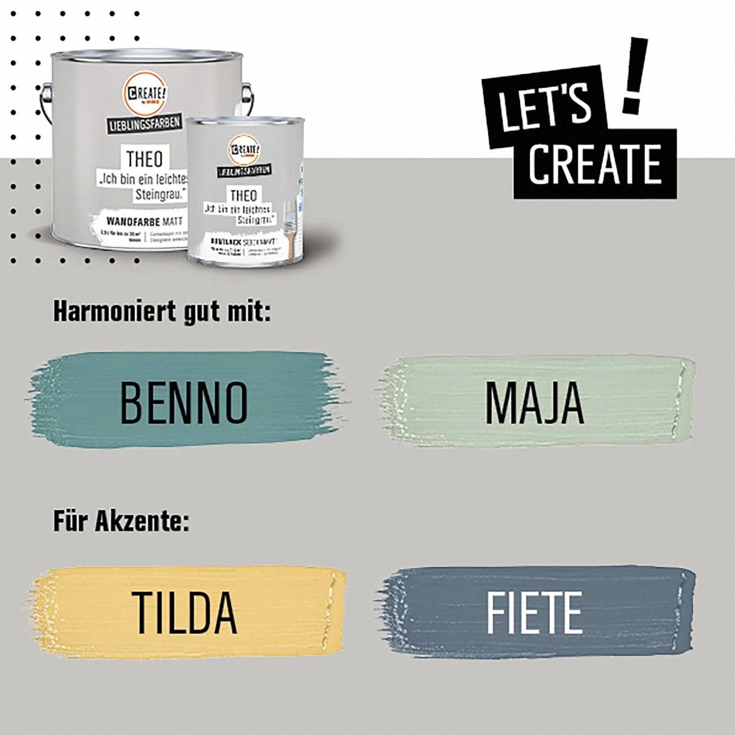 Farbdosen CREATE! by OBI Buntlack Lieblingsfarbe Theo Steingrau mit Farbbeispielen.