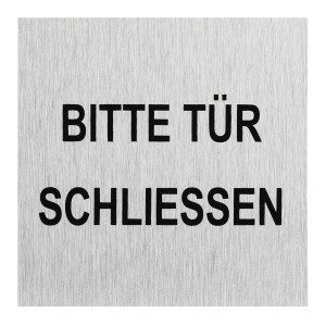 Aluminium Hinweisschild "Bitte Tür schließen", selbstklebend für den Innenbereich.