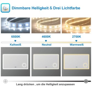 Dimmbare LED-Beleuchtung für Badspiegel: 3 Lichtfarben (Kaltweiß, Neutral, Warmweiß) und Helligkeitsregelung.