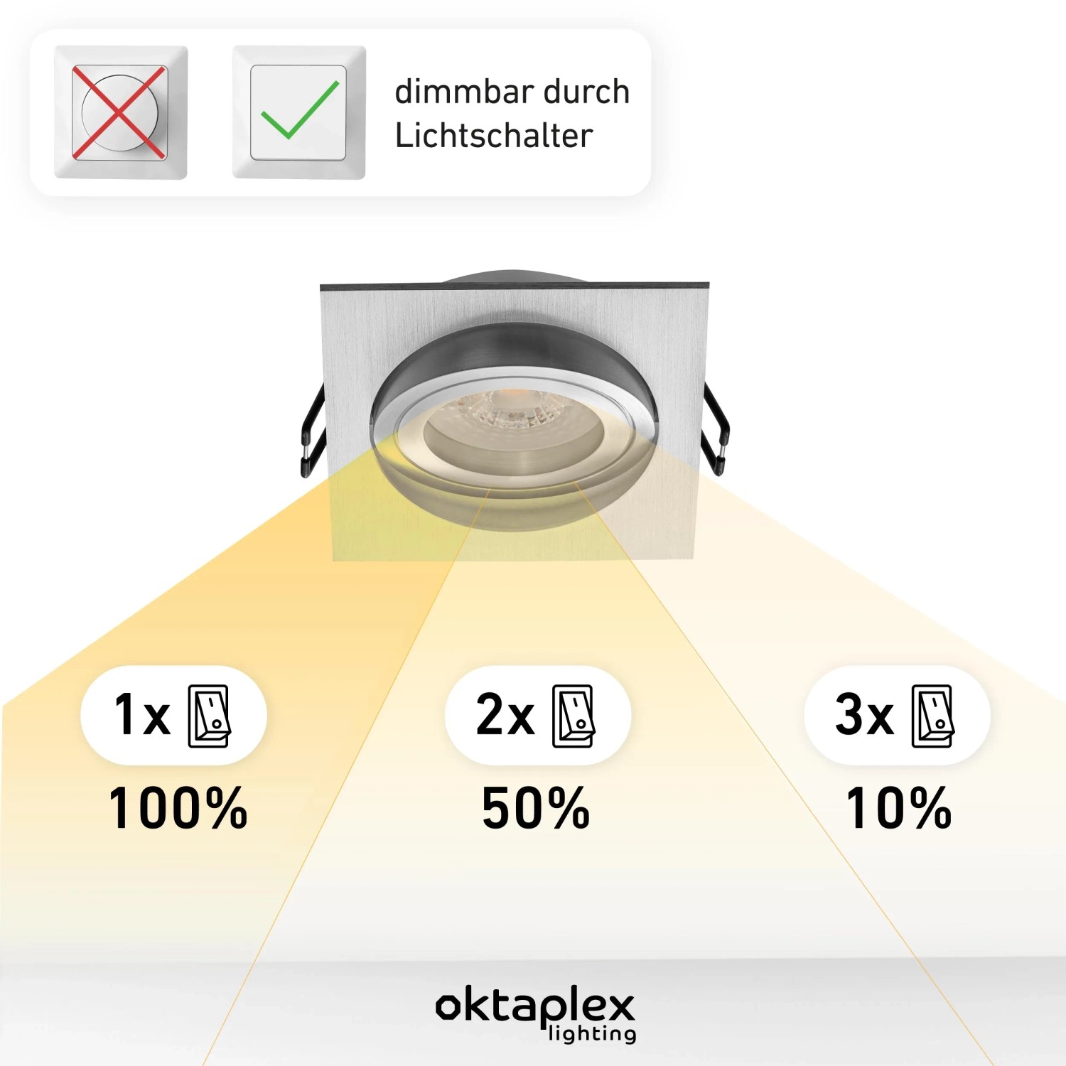 Oktaplex Einbaustrahler Lyon, dimmbar per Lichtschalter, Aluminium, Warmweiß. Deckenspot mit Dimmfunktion.