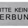 Selbstklebendes Hinweisschild aus Aluminium mit der Aufschrift 'Bitte keine Werbung'.