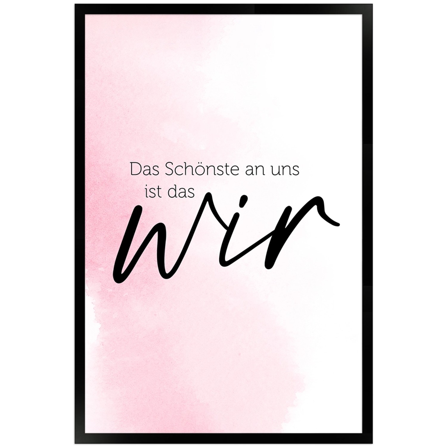 WANDStyle Gerahmtes Poster mit Spruch Das Schönste Ist das Wir in Rosa 40 x günstig online kaufen