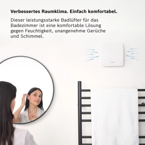 Bosch Badventilator Fan 1500 DH W 100, weiß-glänzend, mit Luftfeuchtesensor im Badezimmer.