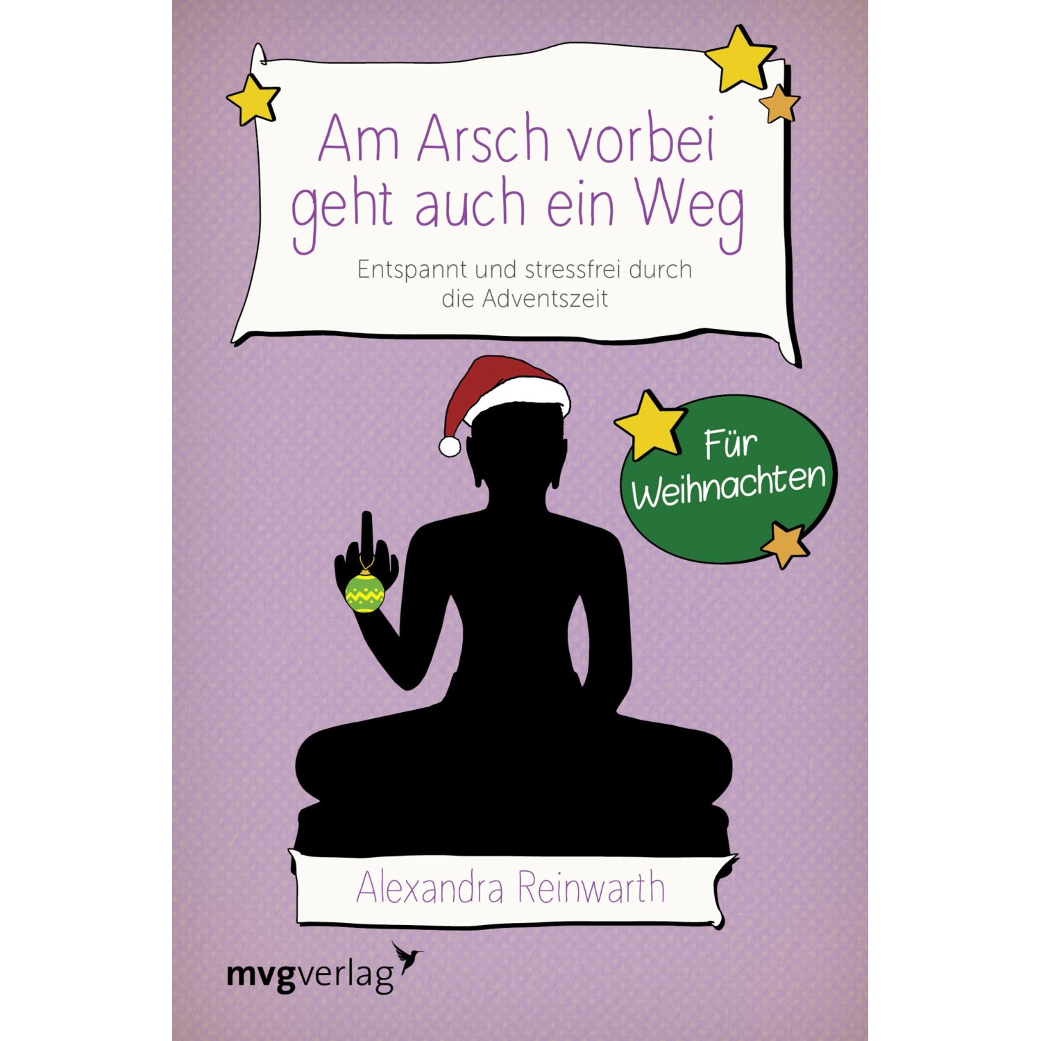 Am Arsch vorbei geht auch ein Weg - Für Weihnachten