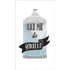Deco Panel Ginflut: Wandbild mit Gin-Flasche und Spruch 'Nach mir die Ginflut'.