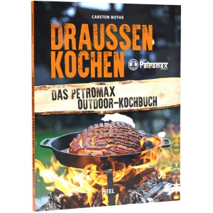 Petromax Outdoor-Kochbuch „Draussen Kochen“ mit Rezepten für Grill & Lagerfeuer.