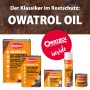OWATROL OIL Rostschutz Öl in verschiedenen Gebindegrößen: 0,125L bis 5L und Spraydose.