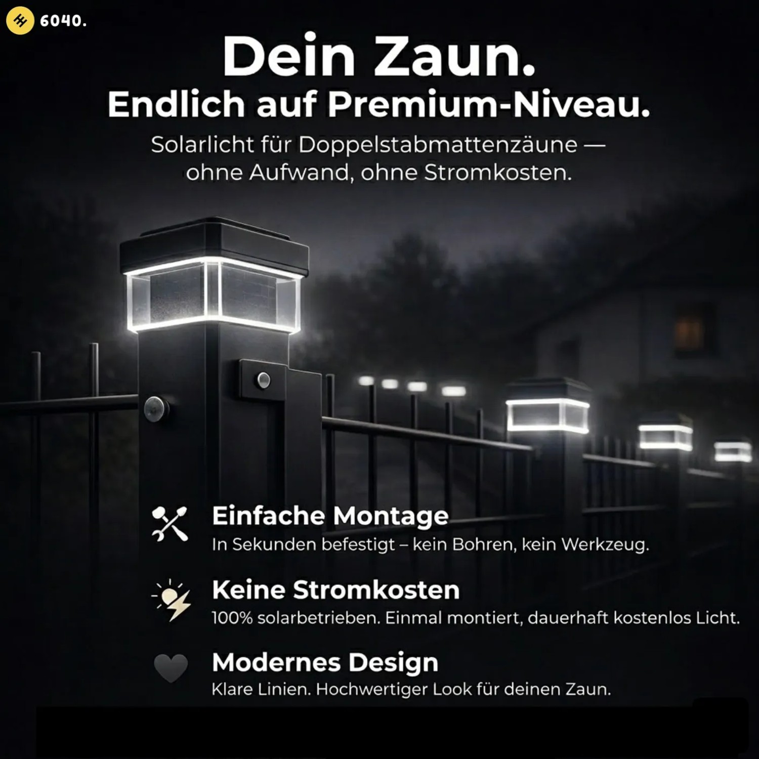Mehrere Solar Zaunleuchten LED auf einem dunklen Doppelstabmattenzaun, leuchten neutralweiß. Für 60x40mm Pfosten.