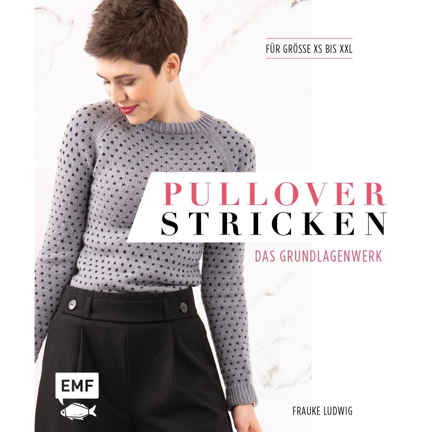 Pullover stricken - Das Grundlagenwerk