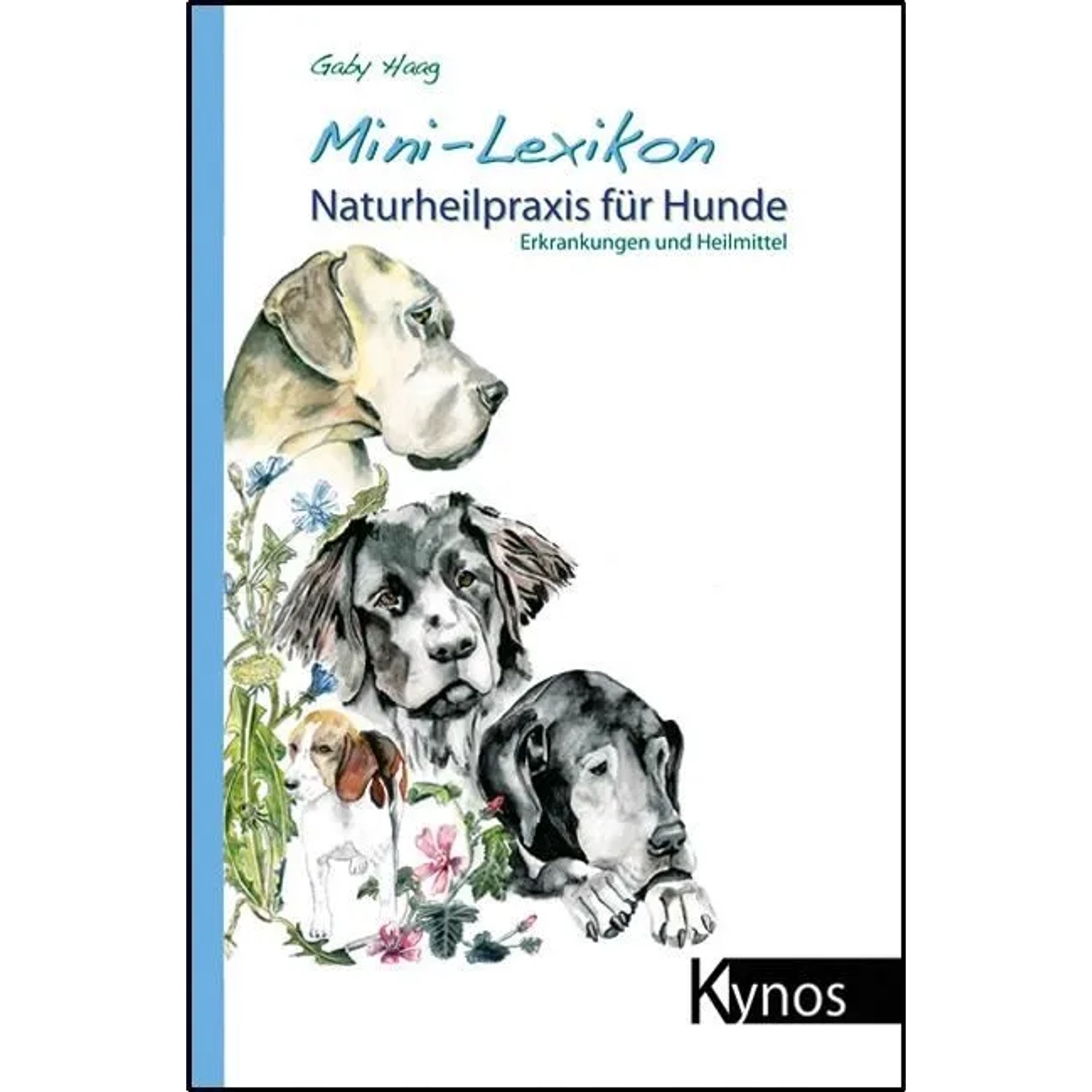 Mini-Lexikon Naturheilpraxis für Hunde