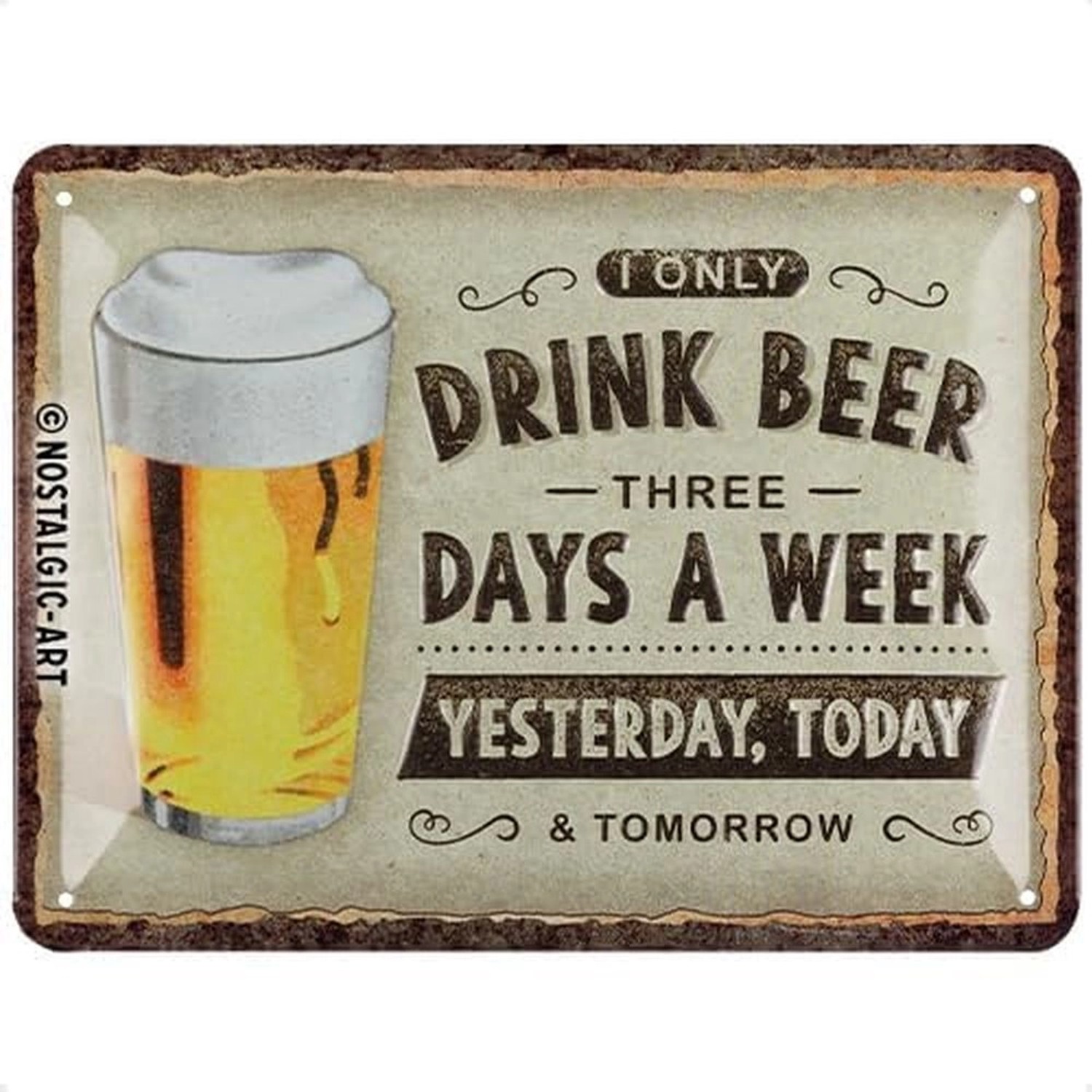 Nostalgic-Art Blechschild 15x20 cm - Drink Beer Three Days günstig online kaufen