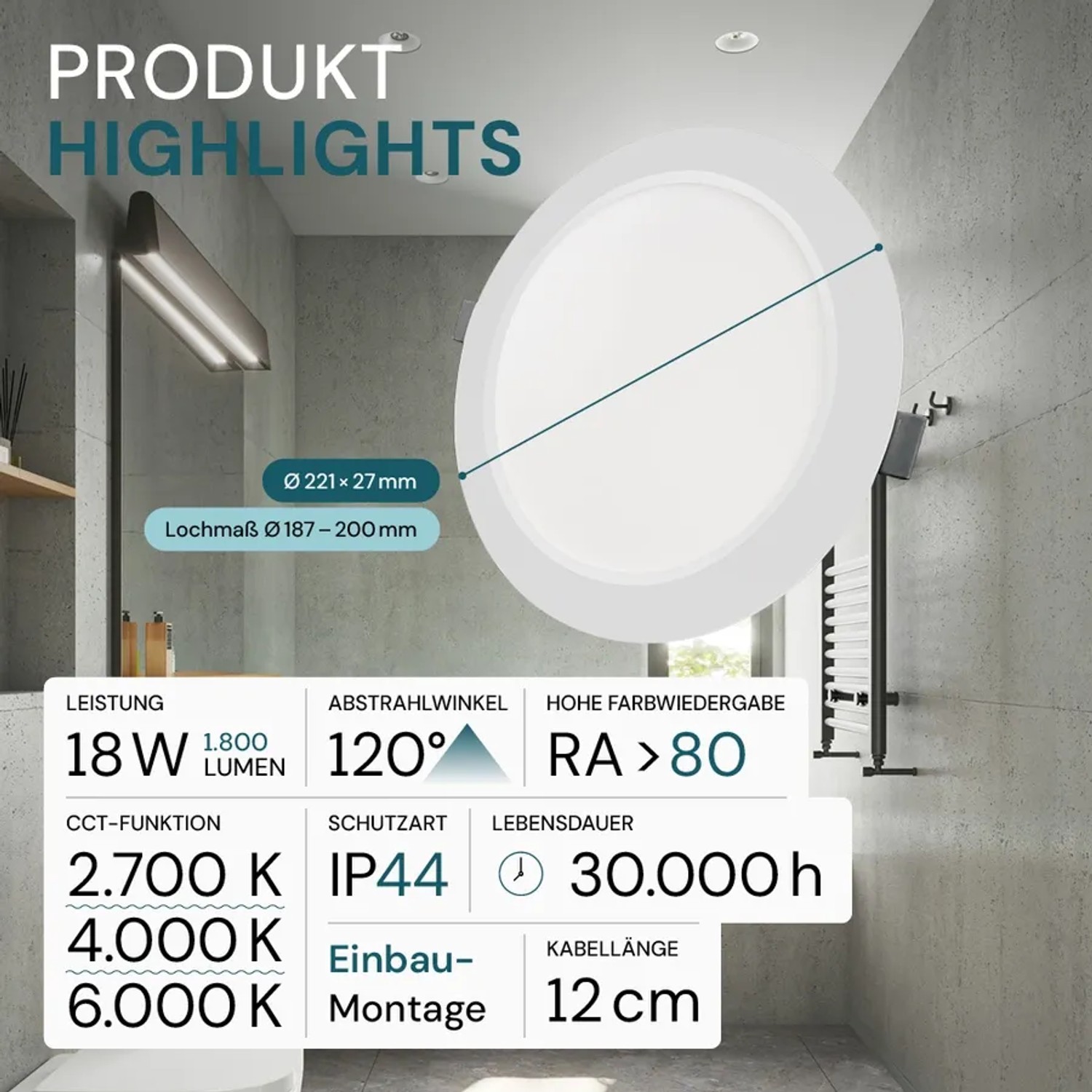 LUXULA LED Einbauleuchte, 18W, IP44, Lichtfarbe einstellbar, rund, weiß. Deckenspot für Bad und Küche.