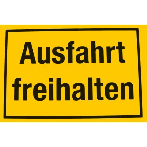 Gelbes Hinweisschild "Ausfahrt freihalten" für den Außenbereich.