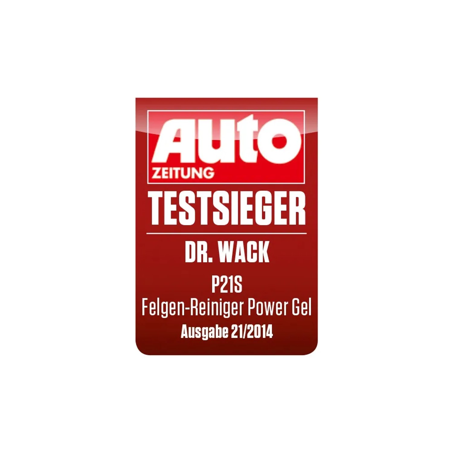 Siegel: Dr. Wack P21S Felgen-Reiniger Power Gel, Testsieger.