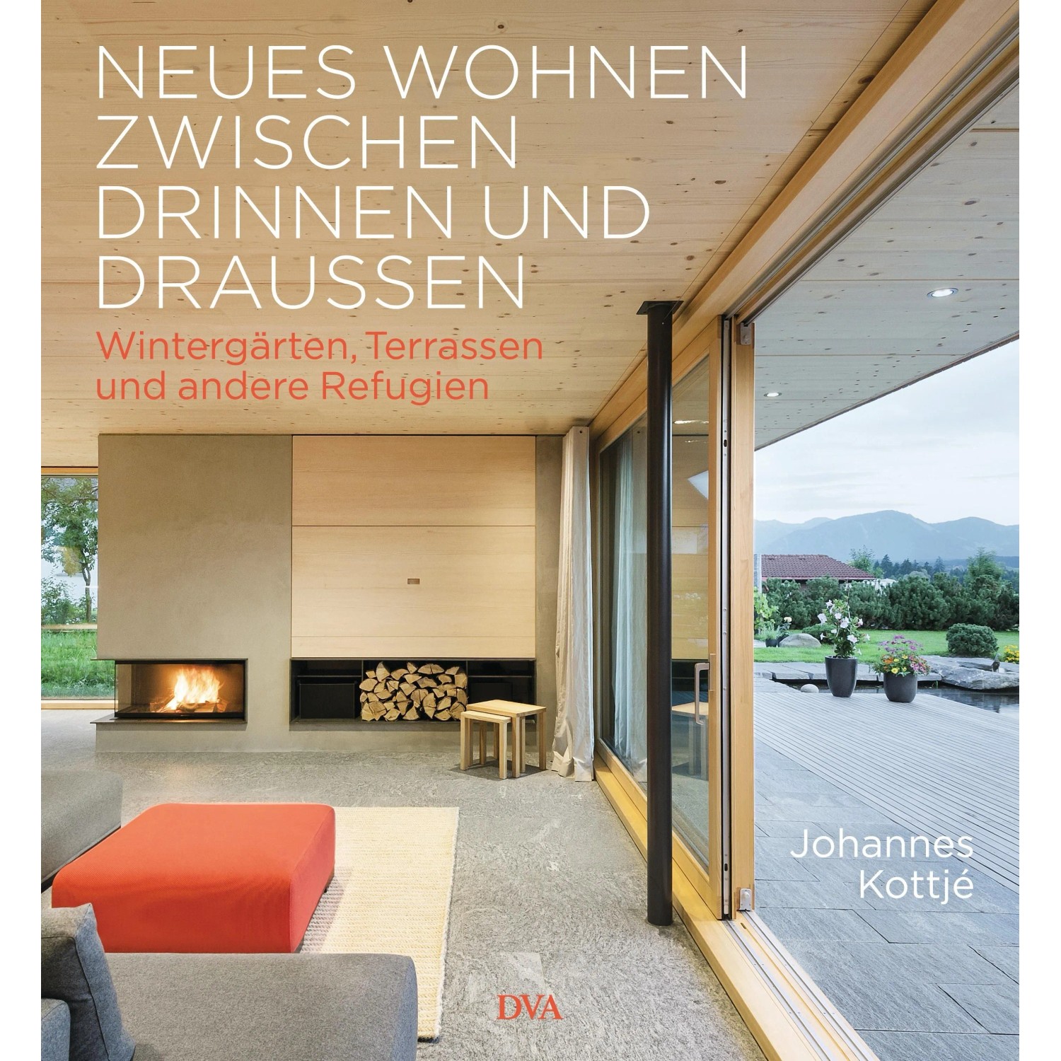 Neues Wohnen zwischen drinnen und draußen