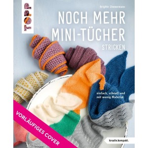 Noch mehr Mini-Tücher stricken  (kreativ.kompakt.)