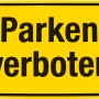 Gelbes Hinweisschild "Parken verboten" für den Außenbereich.